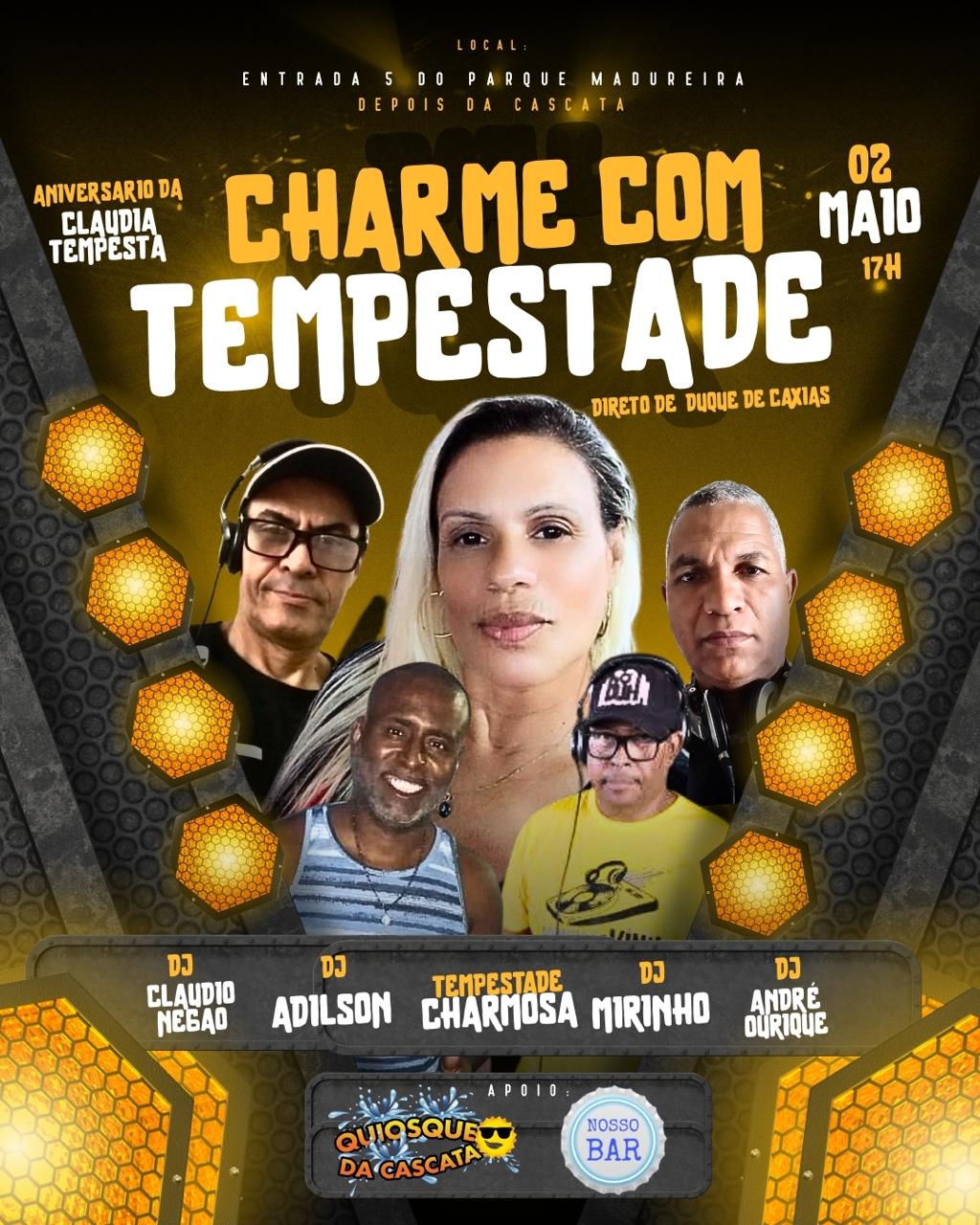 CHARME COM TEMPESTADE DIRETO DE DUQUE DE CAXIAS QUIOSQUE DA CASCATA " ANIVERSÁRIO DA CLÁUDIA TEMPESTADE "