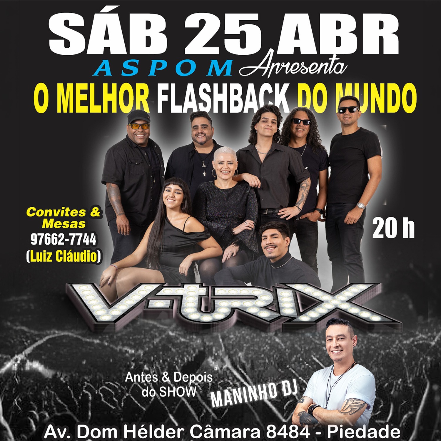 O MELHOR FLASHBACK DO MUNDO Show com BANDA V-TRIX DJ MANINHO (Antes e Depois do Show)